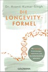Die Longevity-Formel - Avanti Kumar-Singh - 9783442224111