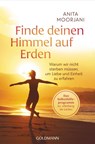 Finde deinen Himmel auf Erden - Anita Moorjani - 9783442224289