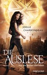 Die Auslese - Nur die Besten überleben - Joelle Charbonneau - 9783442264155