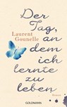 Der Tag, an dem ich lernte zu leben - Laurent Gounelle - 9783442314195