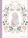 Weil ich dich lieb hab, Mama - M. H. Clark - 9783442317882