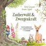 Zauberwald & Zwergenkraft -  - 9783442335923