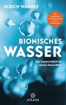 Bionisches Wasser - Ulrich Warnke ; Florian Warnke - 9783442342471