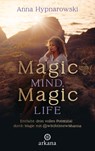 Magic Mind, Magic Life - Anna Hypnarowski - 9783442343249