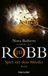 Spiel mit dem Mörder - J. D. Robb ; Nora Roberts - 9783442363216