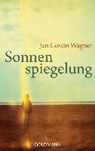 Wagner, J: Sonnenspiegelung - WAGNER,  Jan Costin - 9783442483143