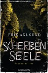 Scherbenseele - Erik Axl Sund - 9783442483334