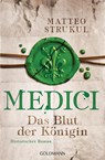 Medici 03 - Das Blut der Königin - Matteo Strukul - 9783442486649