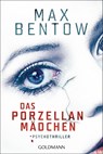 Das Porzellanmädchen - Max Bentow - 9783442488926