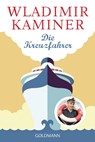 Die Kreuzfahrer - Wladimir Kaminer - 9783442489800