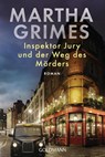 Inspektor Jury und der Weg des Mörders - Martha Grimes - 9783442490707