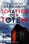 Schatten der Toten - Elisabeth Herrmann - 9783442490721