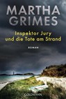 Inspektor Jury und die Tote am Strand - Martha Grimes - 9783442491599
