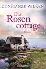 Das Rosencottage - Constanze Wilken - 9783442492800