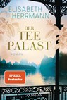 Der Teepalast - Elisabeth Herrmann - 9783442494231