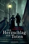 Der Herzschlag der Toten - Ralf H. Dorweiler - 9783442494934