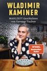 Mahlzeit! Geschichten von Europas Tischen - Wladimir Kaminer - 9783442497461