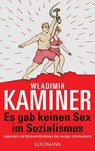 Es gab keinen Sex im Sozialismus - Wladimir Kaminer - 9783442542659