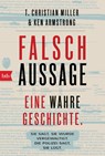 Falschaussage - T. Christian Miller ; Ken Armstrong - 9783442716258