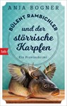 Bülent Rambichler und der störrische Karpfen - Anja Bogner - 9783442718825