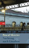 Nachtzug nach Lissabon - Pascal Mercier - 9783442738885