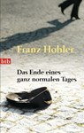 Das Ende eines ganz normalen Tages - Franz Hohler - 9783442740819