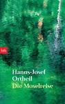 Die Moselreise - Hanns-Josef Ortheil - 9783442744176