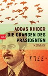 Die Orangen des Präsidenten - Abbas Khider - 9783442744619