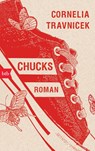 Chucks - Cornelia Travnicek - 9783442747023