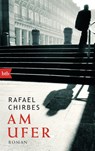 Am Ufer - Rafael Chirbes - 9783442749102