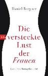 Die versteckte Lust der Frauen - BERGNER,  Daniel - 9783442749768