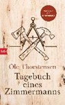 Tagebuch eines Zimmermanns - THORSTENSEN,  Ole ; Haefs, Gabriele ; Brunstermann, Andreas - 9783442757275