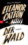 Der Wald - Eleanor Catton - 9783442757640