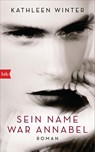 Sein Name war Annabel - Kathleen Winter - 9783442757725