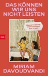 Das können wir uns nicht leisten - Miriam Davoudvandi - 9783442763290