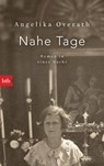 Nahe Tage - Angelika Overath - 9783442770519