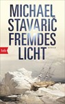 Fremdes Licht - Michael Stavaric - 9783442771523