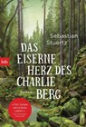 Das eiserne Herz des Charlie Berg - Sebastian Stuertz - 9783442771585
