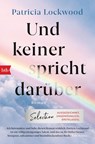 Und keiner spricht darüber - Patricia Lockwood - 9783442771608