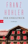 Der Enkeltrick - Franz Hohler - 9783442772643