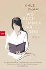 Wo auch immer ihr seid - Khuê Pham - 9783442772919
