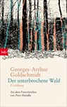 Der unterbrochene Wald - Georges-Arthur Goldschmidt - 9783442773503