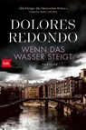 Wenn das Wasser steigt - Dolores Redondo - 9783442774005