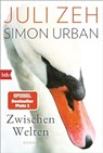 Zwischen Welten - Juli Zeh ; Simon Urban - 9783442774241