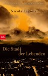 Die Stadt der Lebenden - Nicola Lagioia - 9783442775354