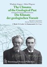 The Climates of the Geological Past - Die Klimate der geologischen Vorzeit - Wladimir Köppen ; Alfred Wegener - 9783443010881