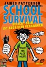 School Survival 06 - Beliebt sein ist auch kein Vergnügen - James Patterson ; Chris Tebbetts - 9783446254879