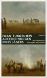 Aufzeichnungen eines Jägers - Iwan Turgenjew - 9783446260184