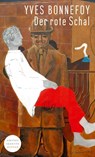Der rote Schal - Yves Bonnefoy - 9783446260214