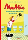 Mattis und die Sache mit den Schulklos - Silke Schlichtmann - 9783446262218